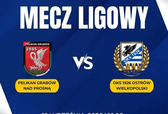 Mecz ligowy Pelikan Grabów – OKS 1926 Ostrów Wielkopolski już 19 września