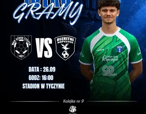 Błękitni Ropczyce zagrają z Tyczynem. Mecz już dziś o 16:00