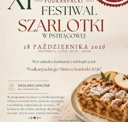 Festiwal Szarlotki w Pstrągowej – 18 października 2026 r. z udziałem zespołów z Wielopola Skrzyńskiego