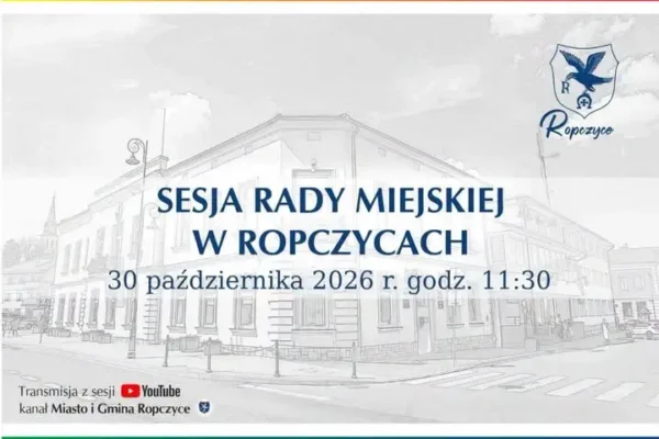 Sesja Rady Miejskiej w Ropczycach – 30 października 2026 r.
